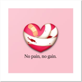 No Pain, No Gain Bleeding Broken Heart Valentine Posters and Art